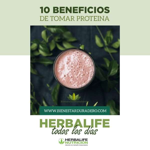 10 beneficios de consumir proteína Herbalife todos los días